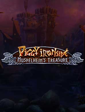 Piggy Ironside- Muspelheim’s Treasure
