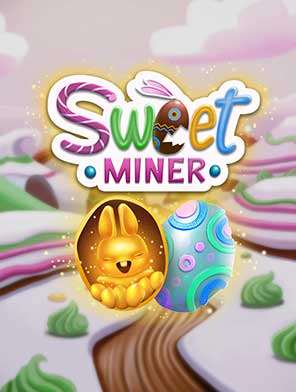 Sweet Miner