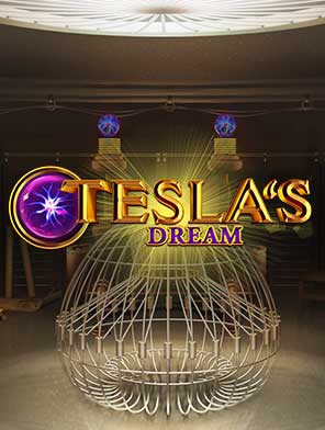 Tesla's Dream